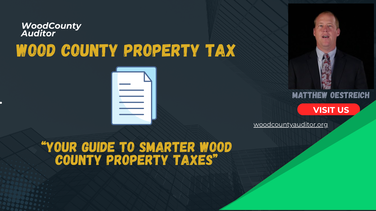 Wood County Property Tax Complete Guide 2025