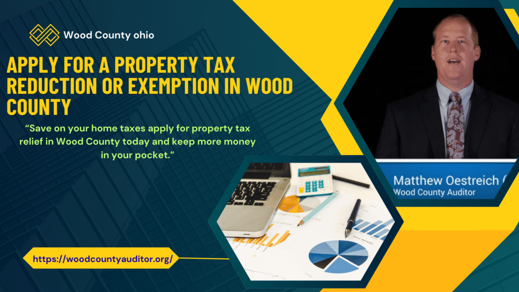 Apply for property tax reduction or exemption in Wood County